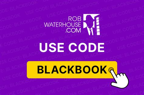 RobWaterhouse Promo Code BLACKBOOK .